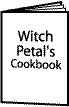 Witch Petal's Cookbook